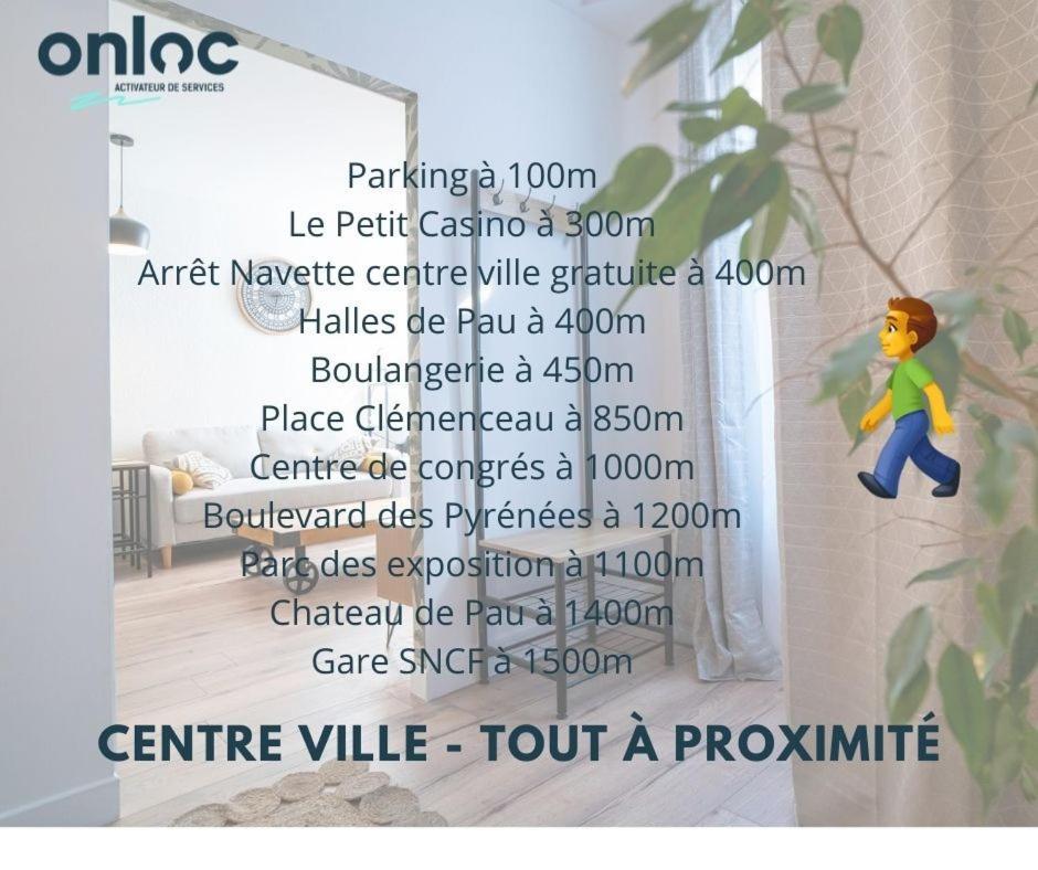 Onloc - Appart Reveil Proche Halles Avec Parking Pau Exterior foto